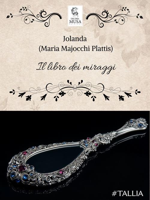 Il libro dei miraggi - Maria Majocchi Plattis - ebook