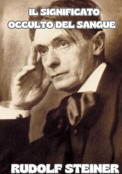 Il significato occulto del sangue - Rudolf Steiner - copertina