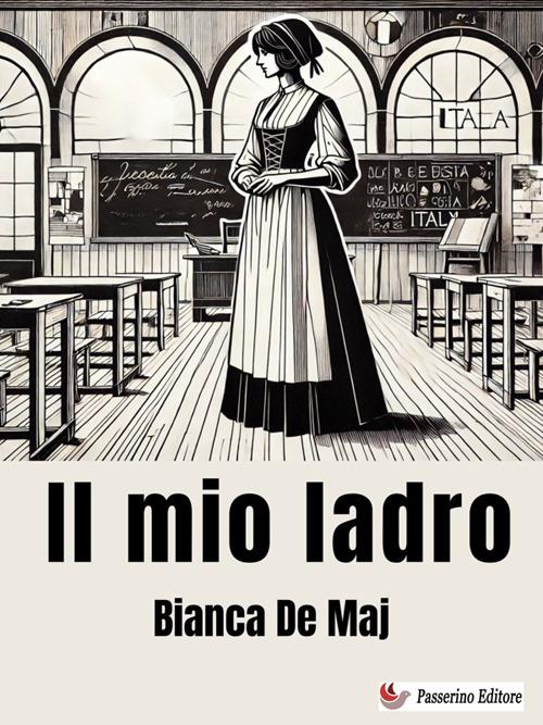 Il mio ladro - Bianca De Maj - ebook