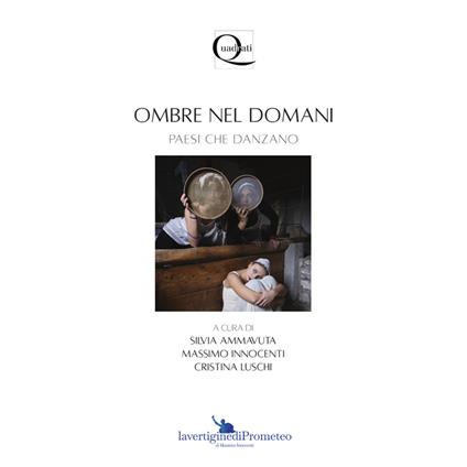 Ombre nel domani. Paesi che danzano. Ediz. illustrata - copertina