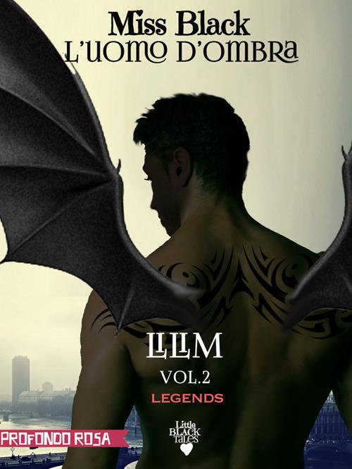 L' uomo d'ombra. Lilim. Vol. 2 - Miss Black - ebook
