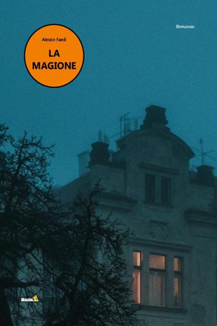 La magione - Alessio Faedi - ebook