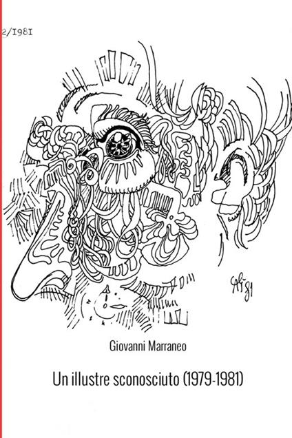 Un illustre sconosciuto (1979-1981) - Marraneo Giovanni - copertina