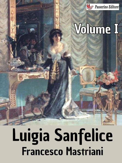Luigia Sanfelice - Francesco Mastriani - ebook