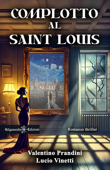 Complotto al Saint Louis - Valentino Prandini,Lucio Vinetti - ebook