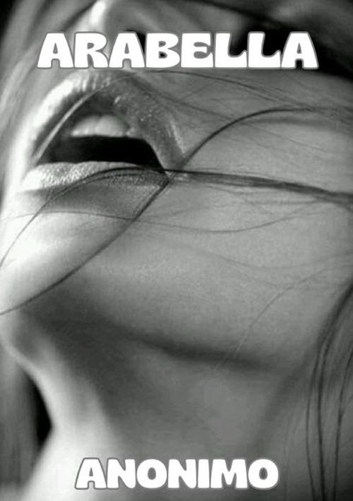 Arabella. Ediz. italiana - Anonimo - copertina