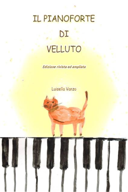 Il pianoforte di Velluto - Luisella Vanzo - ebook