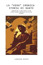La «vera» ironica storia di Dante