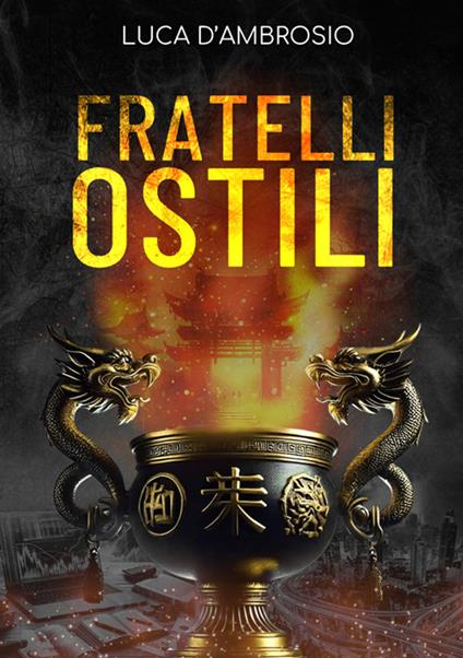 Fratelli ostili - Luca D'Ambrosio - copertina