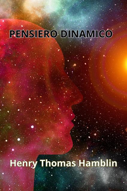 Pensiero dinamico - Henry Thomas Hamblin - ebook