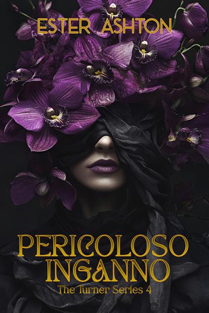 Pericoloso inganno - Ester Ashton - ebook