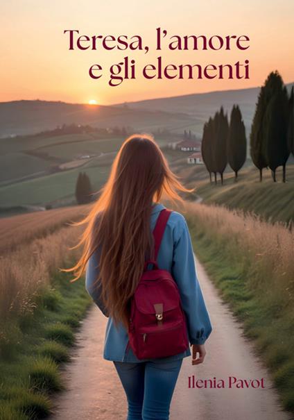 Teresa, l'amore e gli elementi - Ilenia Pavot - copertina