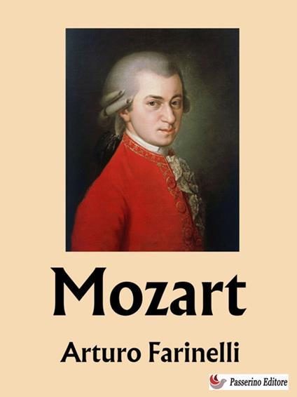 Mozart - Arturo Farinelli - ebook