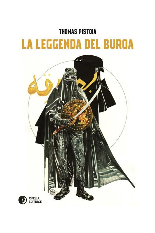 La leggenda del Burqa - Thomas Pistoia - ebook