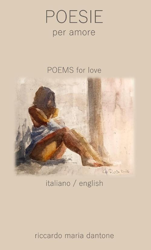 Poesie per amore-Poems for love - Riccardo Maria Dantone - copertina