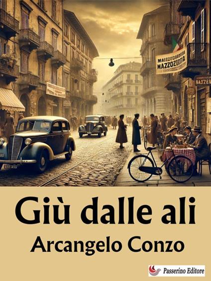 Giù dalle ali - Arcangelo Conzo - ebook