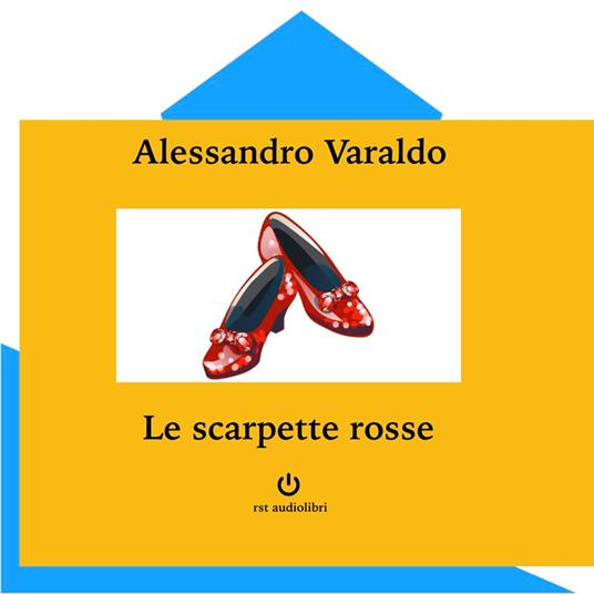 Le scarpette rosse