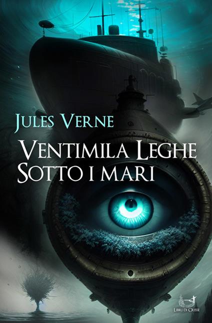 Ventimila leghe sotto i mari - Jules Verne - ebook