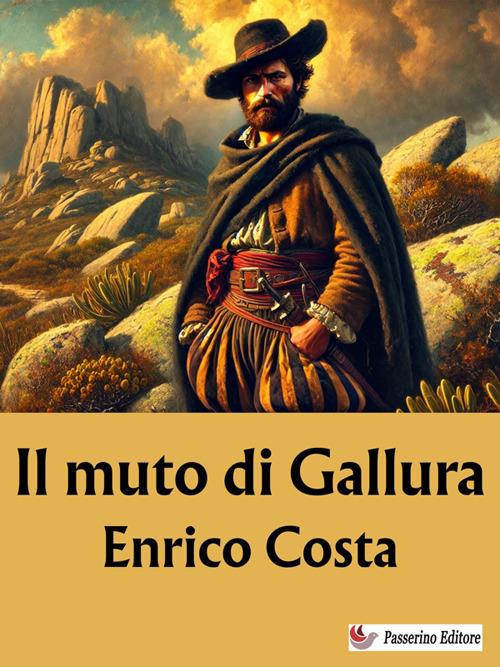 Il muto di Gallura - Enrico Costa - ebook