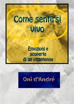Come sentirsi vivo