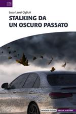 Stalking da un oscuro passato