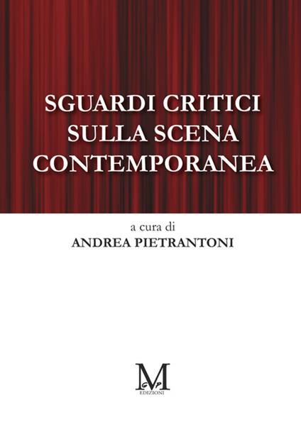 Sguardi critici sulla scena contemporanea - Andrea Pietrantoni - copertina
