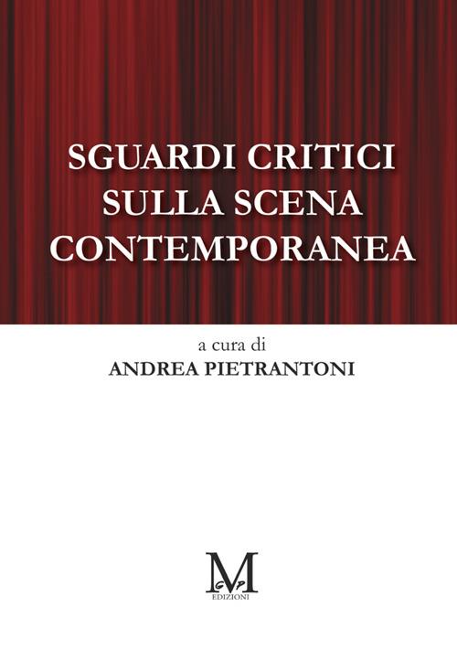 Sguardi critici sulla scena contemporanea - Andrea Pietrantoni - copertina