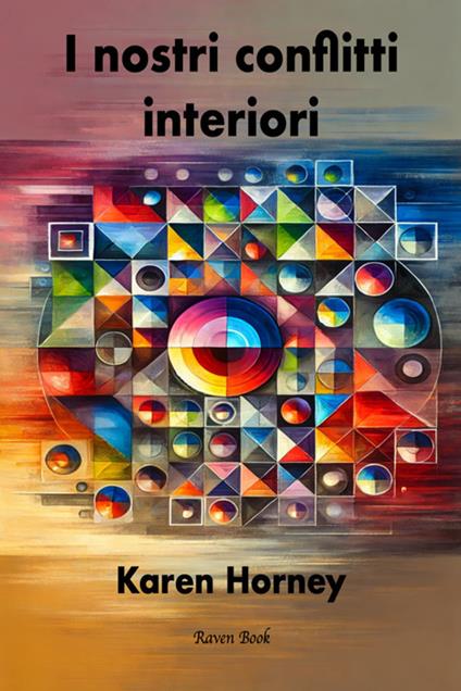 I nostri conflitti interni - Karen Horney,Horatio Valentae - ebook