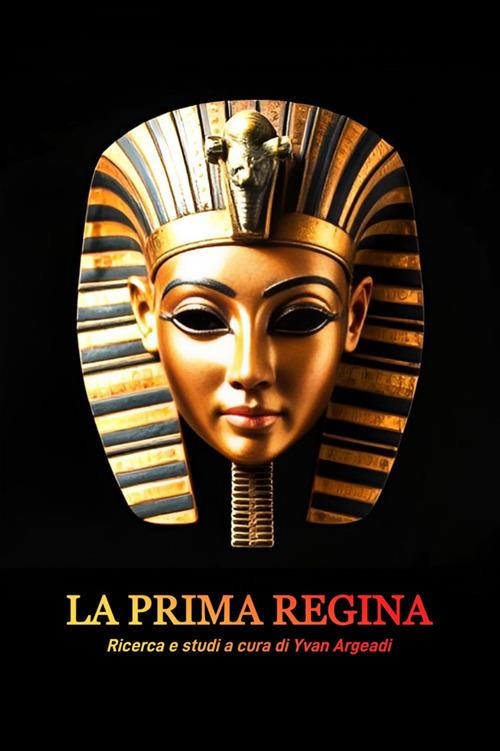 La prima regina - Yvan Argeadi - ebook