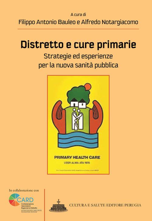 Distretto e cure primarie - Filippo Bauleo,Alfredo Notargiacomo - ebook