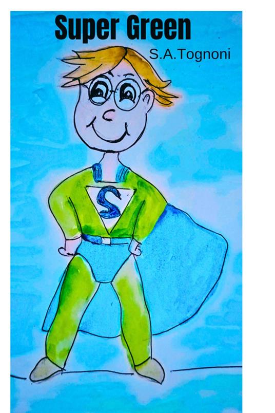 Super Green - S.A. Tognoni - ebook