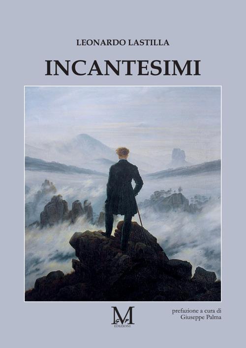 Incantesimi - Leonardo Lastilla - copertina