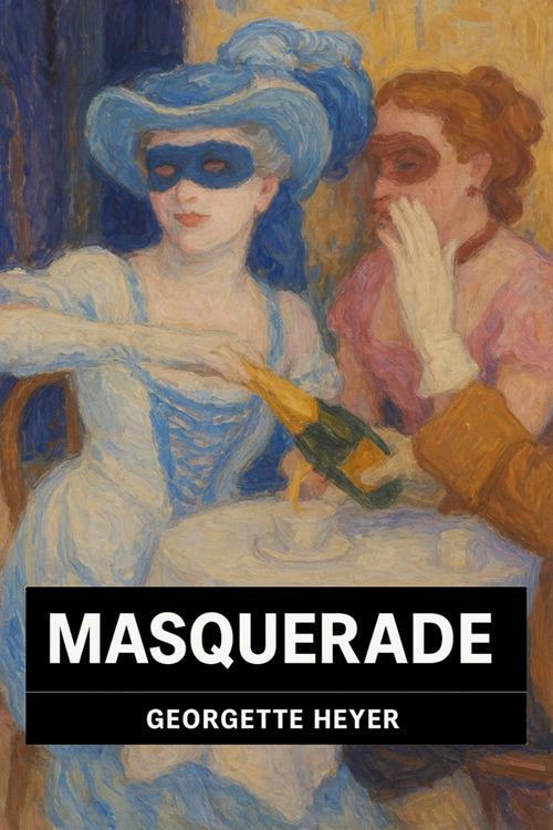 Masquerade - Georgette Heyer,Horatio Valentae - ebook