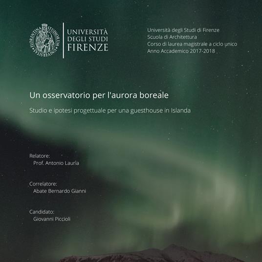Un osservatorio per l'aurora boreale. Studio e ipotesi progettuale per una guesthouse in Islanda - Giovanni Piccioli - ebook