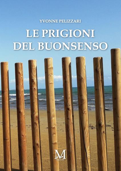 Le prigioni del buonsenso - Yvonne Pelizzari - ebook