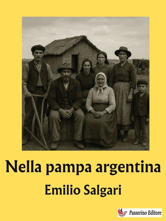 Nella pampa argentina - Emilio Salgari - ebook