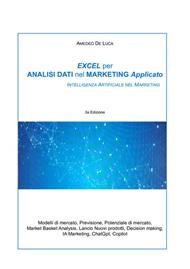 Excel per analisi dati nel marketing applicato. Intelligenza artificiale nel marketing