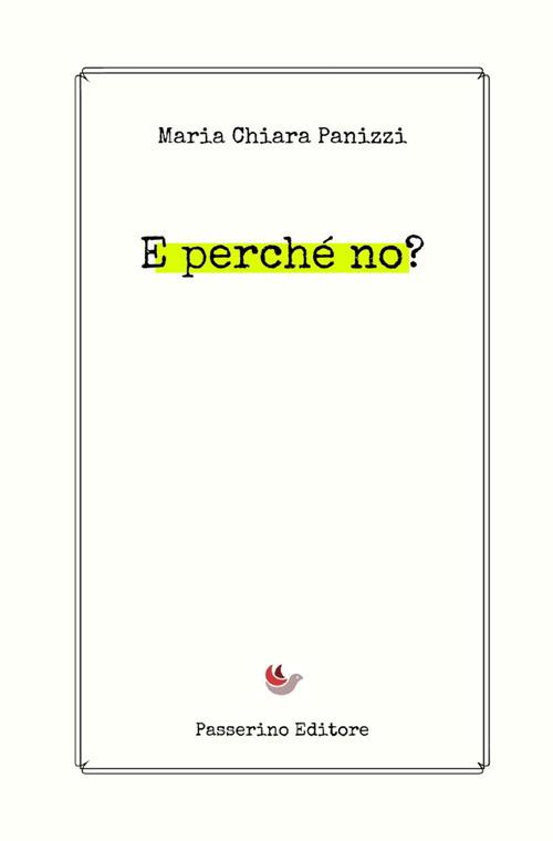 E perché no? - Maria Chiara Panizzi - copertina