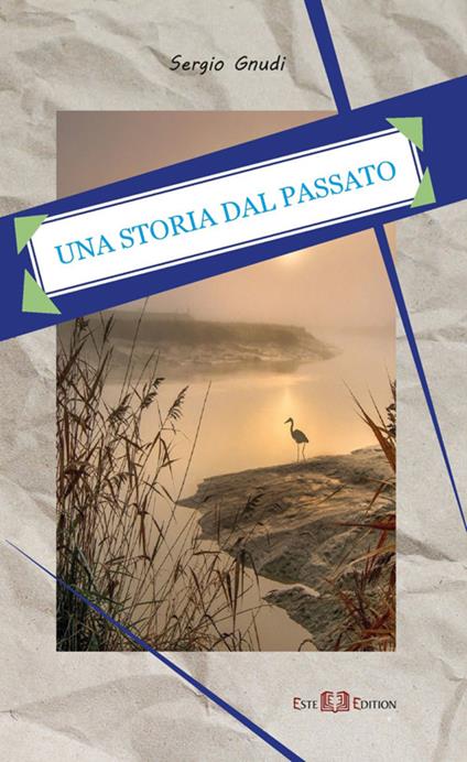 Una storia dal passato - Sergio Gnudi - ebook