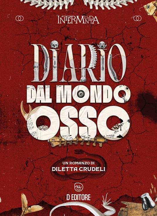 Diario dal Mondo Osso - Diletta Crudeli - ebook
