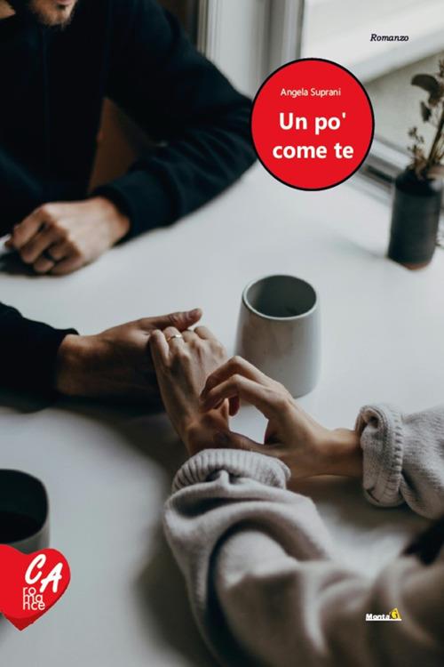 Un po' come te - Angela Suprani - ebook