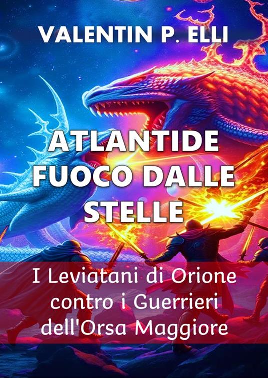 Atlantide Fuoco dalle Stelle - Valentin P. Elli - ebook