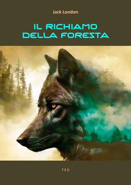 Il richiamo della foresta - Jack London - ebook