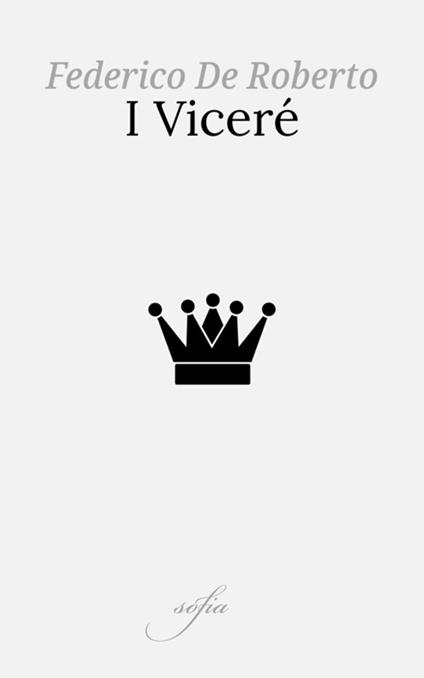 I Viceré - Federico De Roberto - ebook