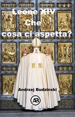 Leone XIV che cosa ci aspetta?
