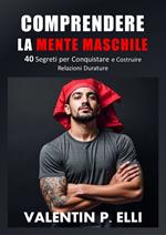 Comprendere la Mente Maschile