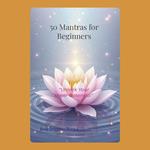 50 Mantras for Beginners
