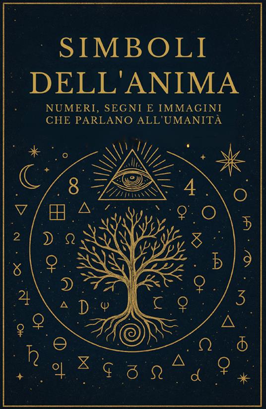 Simboli dell'anima. Numeri, segni e immagini che parlano all'umanità - Maytreya - copertina
