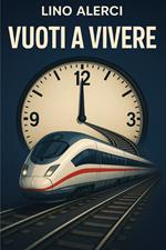 Vuoti a vivere