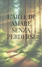 L'arte di amare senza perdersi